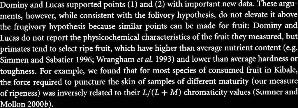 (3) L/(L +M) is better than luminance at discriminating consumed from mature leaves.