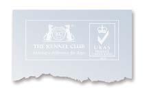 Printing Embossed, relief, or die-stamped versions may be used. The the Kennel Club and UKAS logo may be reproduced as watermark.