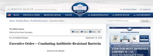 September 18, 2014: Presidential Executive Order Section 5: Improved Antibiotic Stewardship By the end of calendar year 2016, HHS shall review existing regulations and propose new regulations or