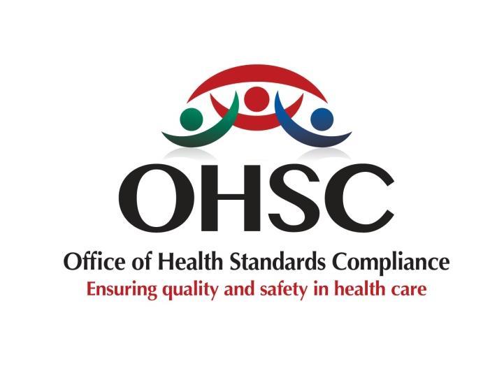 Office of Health Standards Compliance provides the regulatory support The facility level requirements for implementation of IPC is prescribed within the Norms & Standards for health facilities