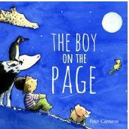 The Boy on the Page by Peter Carnavas A small boy lands on the page, at the beginning of this delightful book. Why am I here? the boy wonders, as a world starts to appear before him.
