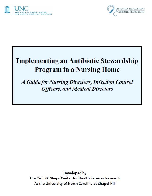 UNC Antibiotic Stewardship Start- Up Package Implementation Manual A step by step