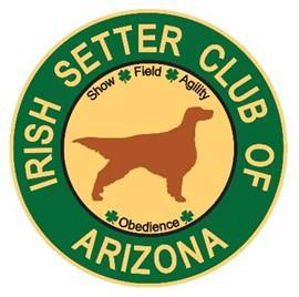 American Kennel Club Rules and Regulations Govern These Shows PREMIUM LIST Event #s: 2018032701 2018032702 IRISH SETTER CLUB OF GREATER TUCSON, INC.