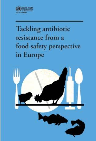 AMR in veterinary & food sector Booklet: AMR from a food safety perspective National workshops on integrated surveillance Serbia, Montenegro, Albania, Tajikistan Subregional