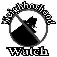 PAGE 5 NEIGHBORHOOD CRIME WATCH by Judy Carey I n case you didn t know, we have a neighborhood watch in our area.