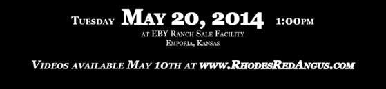 GA Tuesday May 20, 2014 1:00pm at EBY Ranch Sale Facility Emporia,
