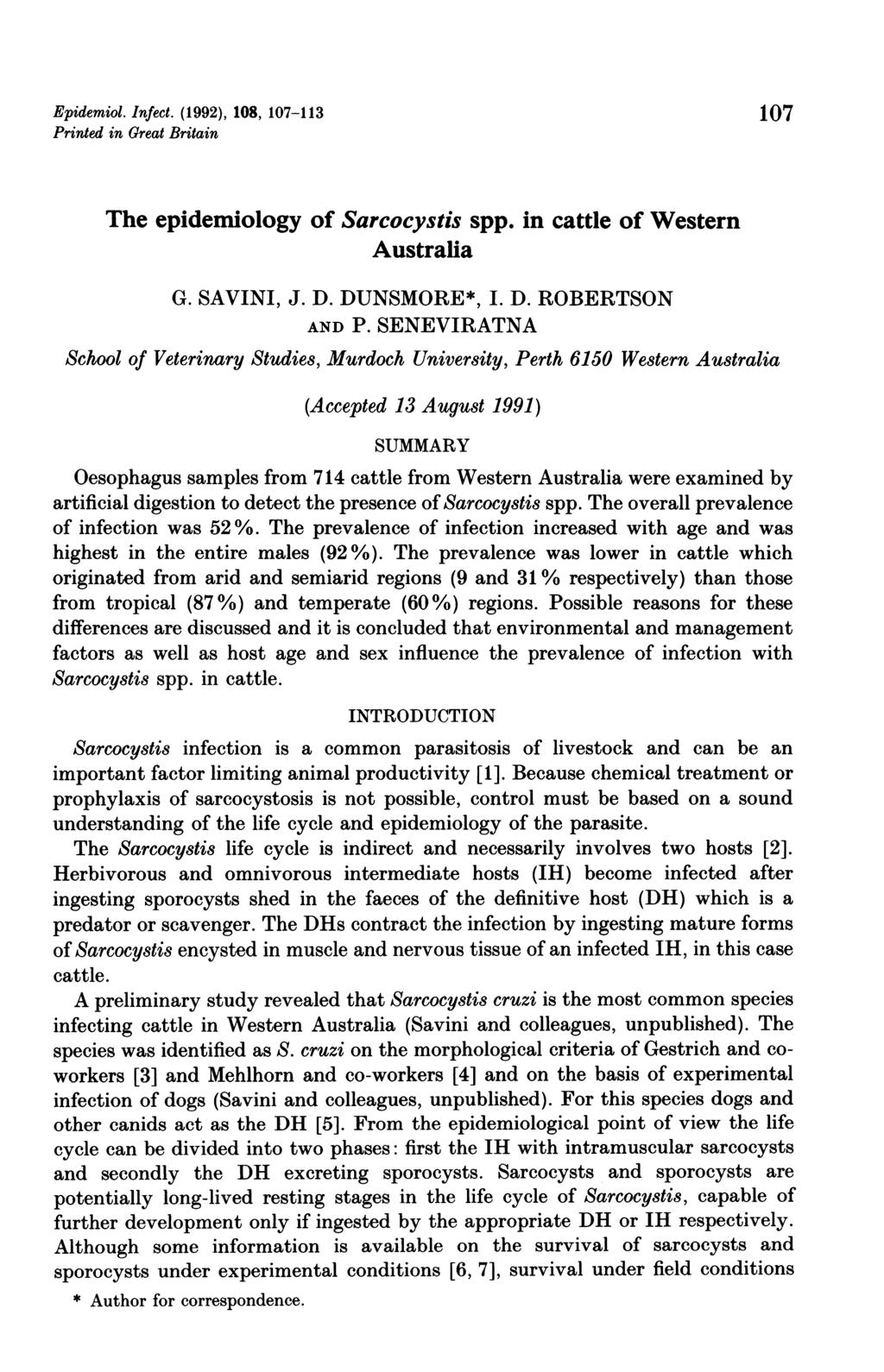 Epidemiol. Infect. (1992), 108, 107-113 107 Printed in Great Britain The epidemiology of Sarcocystis spp. in cattle of Western Australia G. SAVINI, J. D. DUNSMORE*, I. D. ROBERTSON AND P.
