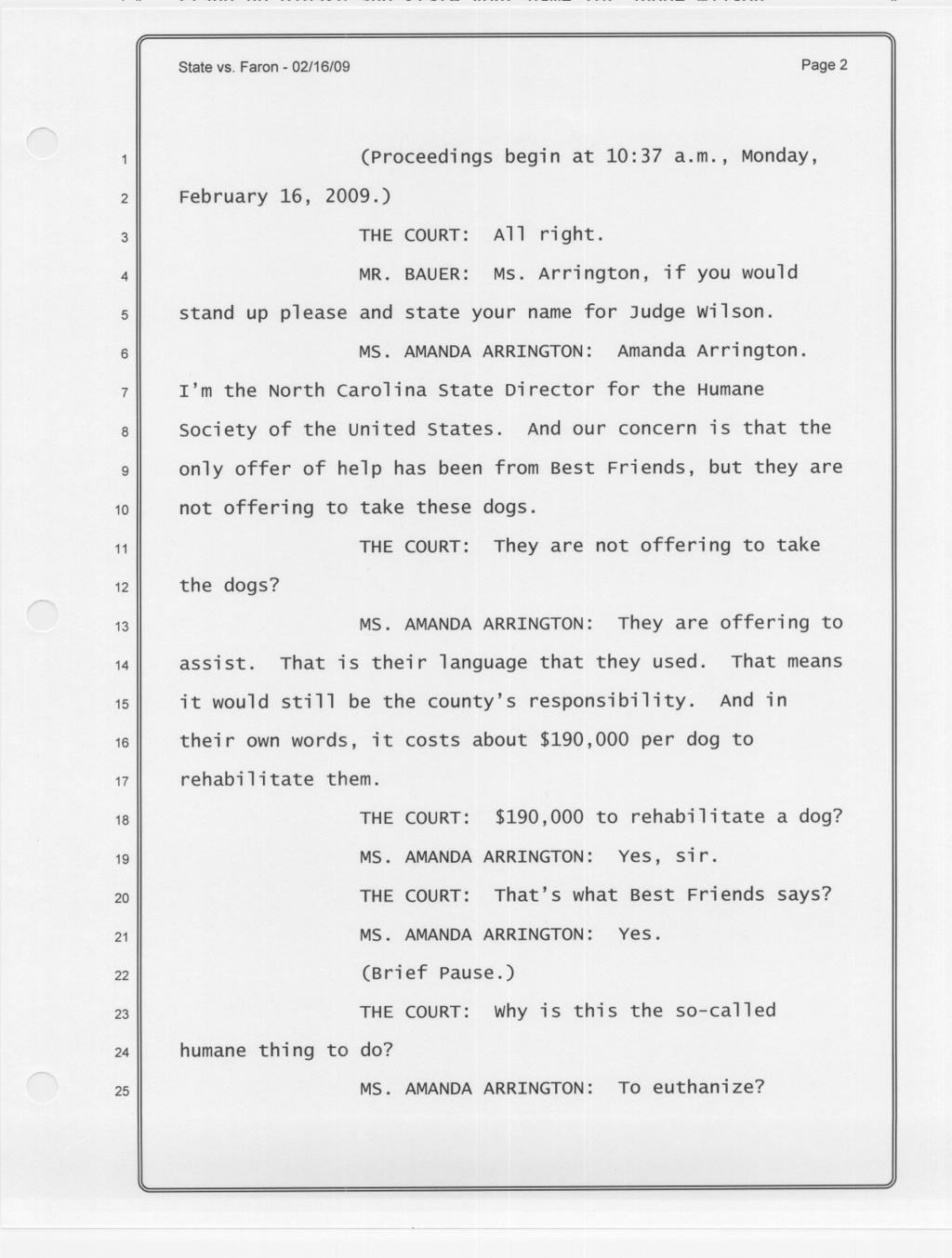 State vs. Faron - 02/16/09 Page 2 (proceedings begin at 10:37 a.m., Monday, 2" February 16, 2009.) 3 THE COURT: All right. 4 5 MR. BAUER: Ms.