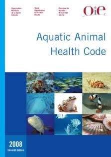 LEGAL OBLIGATIONS The OIE Codes Chapter 1.1. Notification of Diseases and Epidemiological Information Aquatic Code Article 1.1.2.