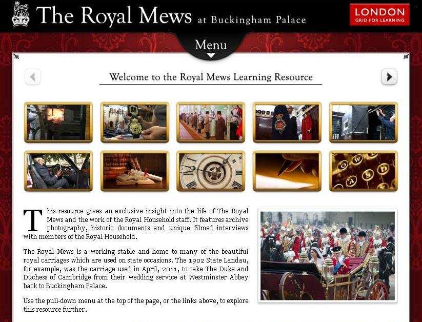 This session encourages children to investigate the special environment of the Royal Mews: your class takes part in an interactive tour, looking for clues including royal symbols and examining the