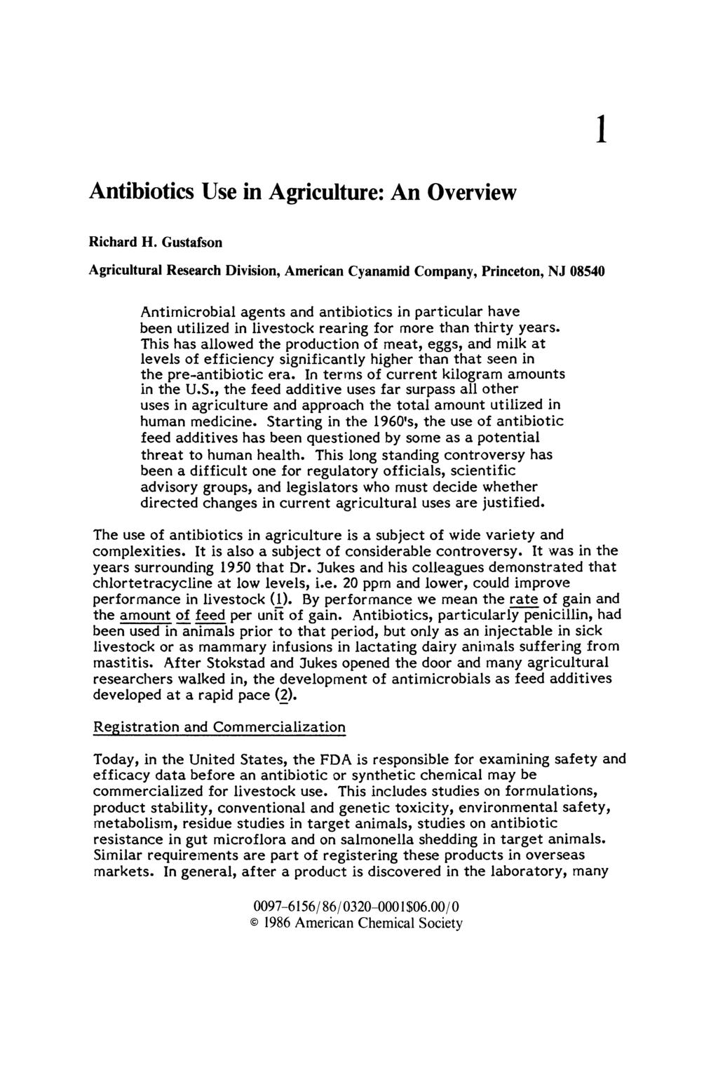 1 Antibiotics Use in Agriculture: An Overview Richard H. Gustafson Downloaded via 148.251.232.83 on October 16, 2018 at 00:12:00 (UTC). See https://pubs.acs.