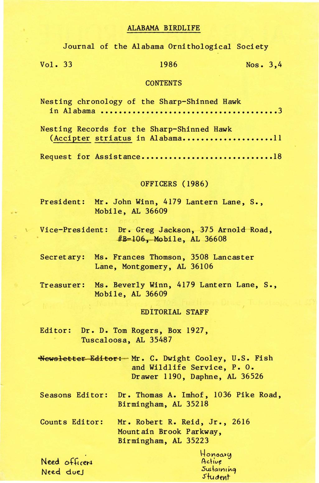 ALABAMA BIRDLIFE Journal of the Alabama Ornithological Society Vol. 33 1986 Nos. 3,4 CONTENTS Nesting chronology of the Sharp-Shinned Hawk in Alabama.