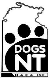 North Australian Canine Association (Inc) Trading as DOGS NT A member Body of the Australian National Kennel Council PO Box 37521, Winnellie NT 0821 Ph: 8984 3570 Fax: 8984 3409 Email:naca1@bigpond.