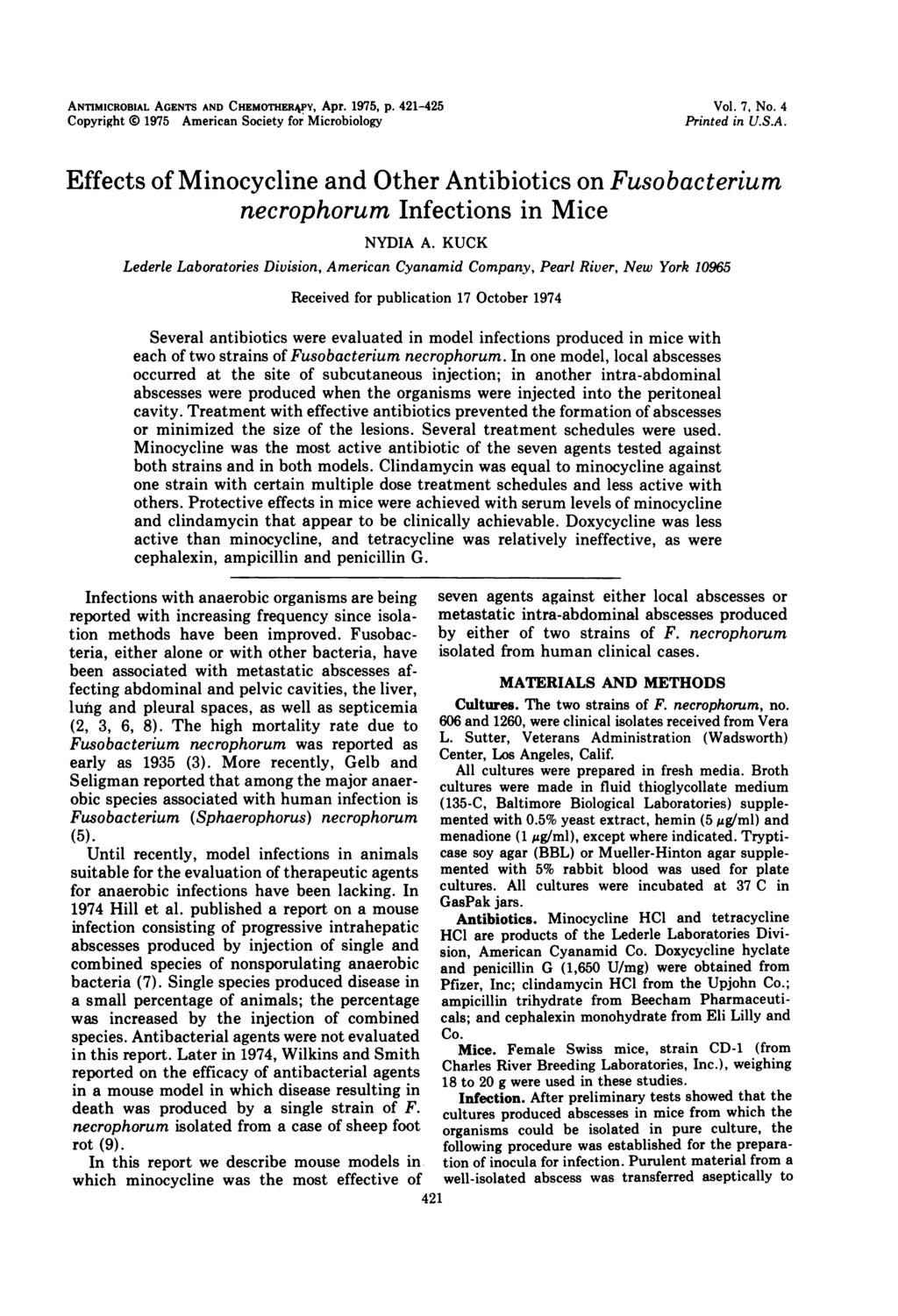 ANTIMICROBIAL AGENTS AND CHEMOTHERAPY, Apr. 1975, p. 421-425 Copyright 0 1975 American Society for Microbiology Vol. 7, No. 4 Printed in U.S.A. Effects of Minocycline and Other s on Fusobacterium necrophorum Infections in Mice NYDIA A.