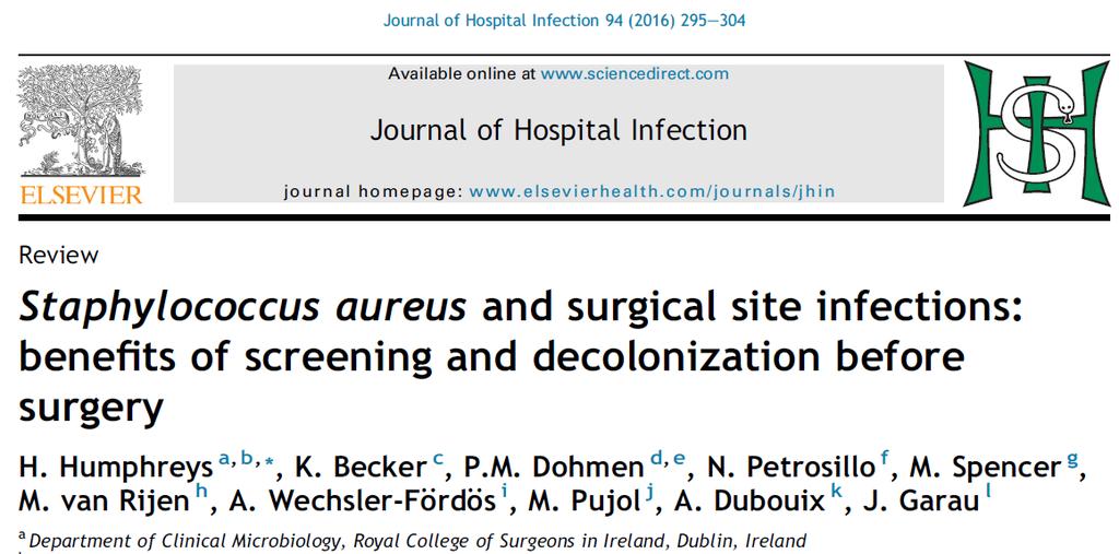 Pre-operative screening, using culture-or molecular-based methods, and subsequent decolonization of patients who are positive for MSSA and MRSA reduces SSIs, hospital stay, helping to contain costs