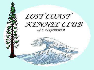 The Lost Coast H O W L E R Editor: TINA MOULTON www.lostcoastkennelclub.
