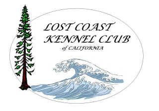 Lost Coast Kennel Club PO Box 6808 Eureka, CA 95502 www.lostcoastkennelclub.