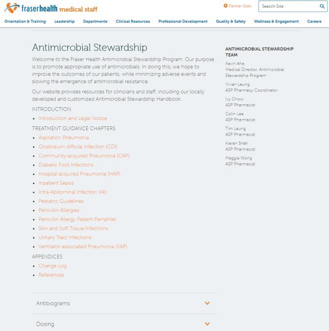 ASP Website The ASP created a website on the Fraser Health intranet in order to improve visibility of our program and consolidate all our communication and reports in a single location (Figure 5).