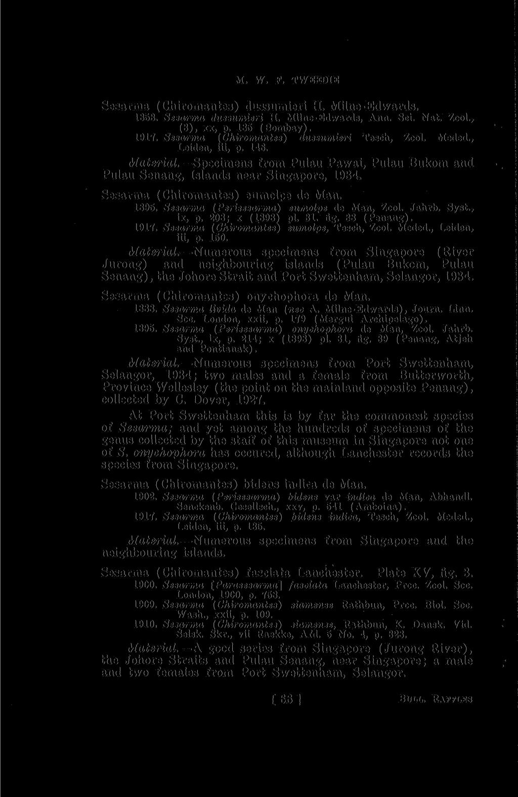 M. W. F. TWEEDIE Sesarma (Chiromantes) dussumieri H. Milne-Edwards. 1853. Sesarma dussumieri H. Milne-Edwards, Ann. Sci. Nat. Zool., (3), xx, p. 185 (Bombay). 1917.