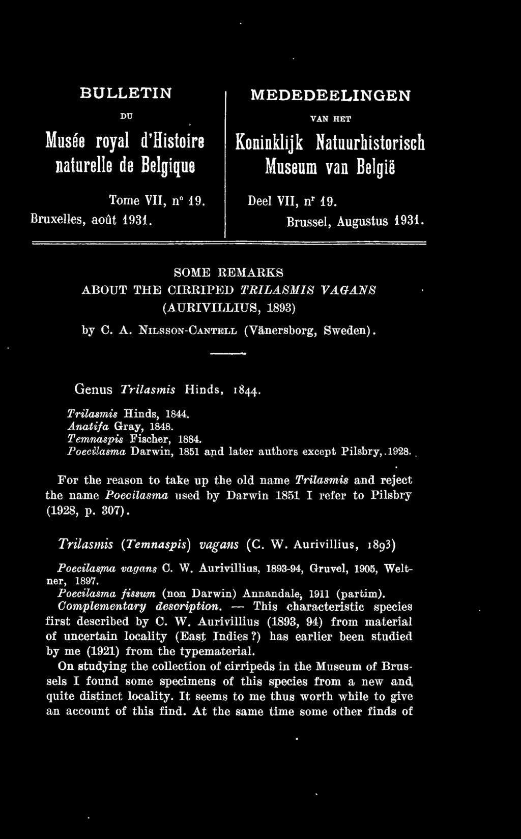 Temnaspis Fischer, 1884. Poecilasma Darwin, 1851.ap.d later authors except Pilsbry,.1928.
