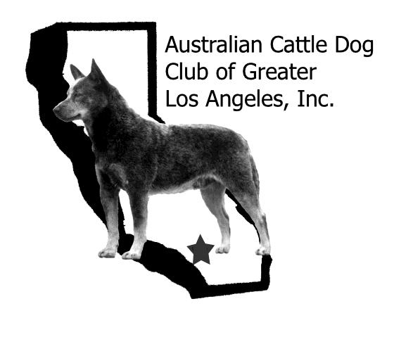 Premium List The Cattle Classic presented by the Australian Cattle Dog Club of Greater Los Angeles, Inc.