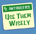 inadequate or unduly prolonged use of antibiotics Appropriate use dispense antibiotic prescribed by a qualified doctor ONLY!