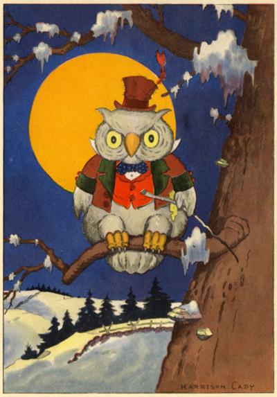 Mouse. Hooty the Owl was hungry and cross. I suppose he is asleep somewhere safe and snug under the snow, grumbled Hooty, but he might be, he just might be out for a frolic in the moonlight.