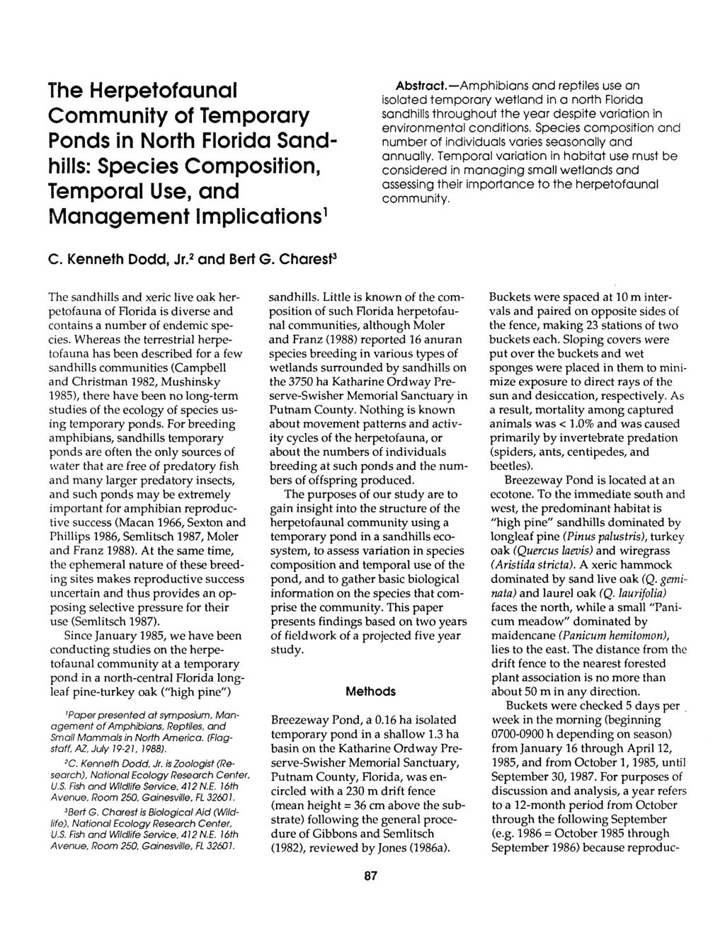 The Herpetofaunal Community of Temporary Ponds in North Florida Sandhills: Species Composition, Temporal Use, and ement implications1 Abstract.