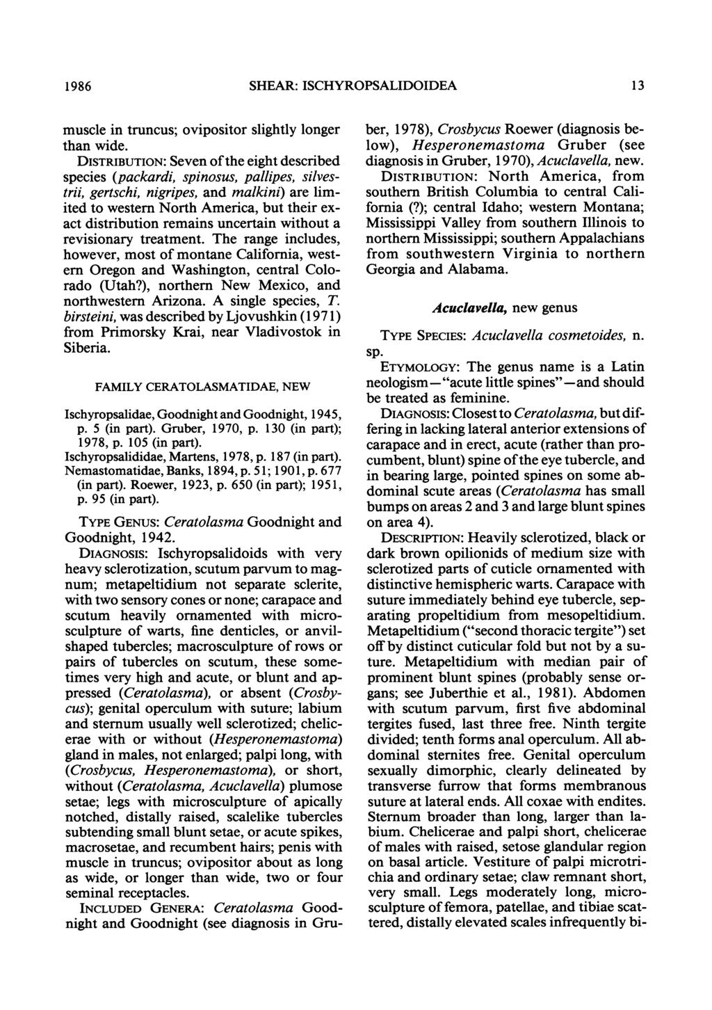1986 SHEAR: ISCHYROPSALIDOIDEA 1 3 muscle in truncus; ovipositor slightly longer than wide.