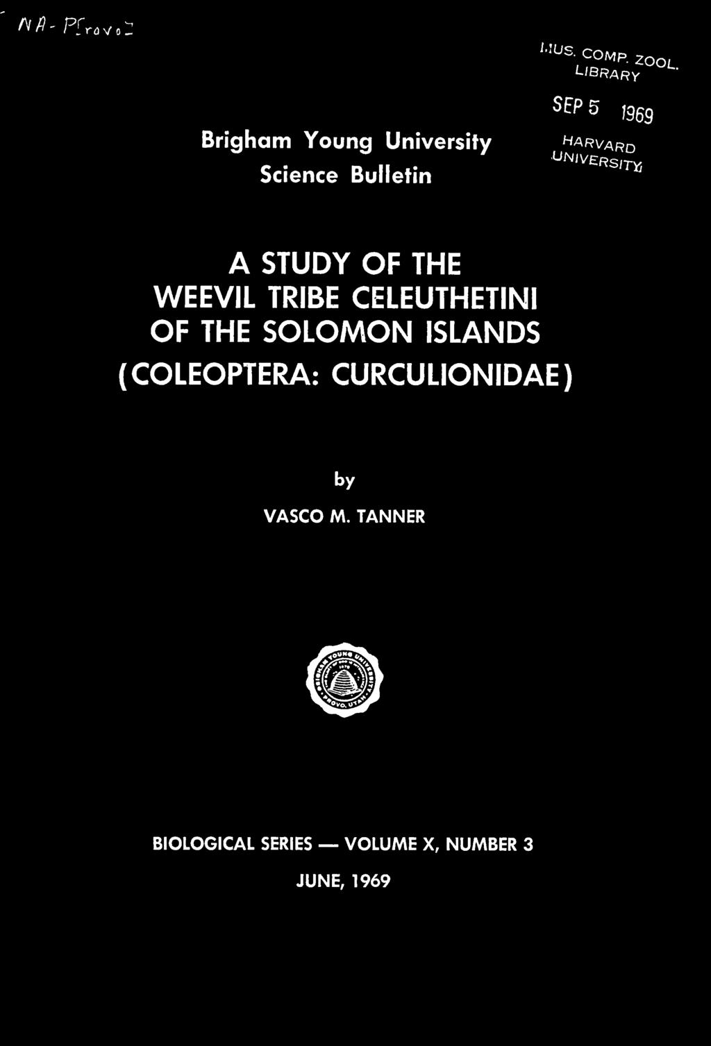 STUDY OF THE WEEVIL TRIBE CELEUTHETINI OF THE SOLOMON ISLANDS