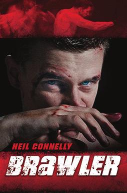 Brawler by Neil Connelly Being a high school wrestler allows Eddie MacIntyre to forget that his childhood was a nightmare. Wrestling could be Eddie s passport to college and a better life.