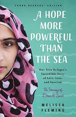 A Hope More Powerful Than the Sea by Melissa Fleming When Doaa was born in Syria, a family friend declared that this one is special.