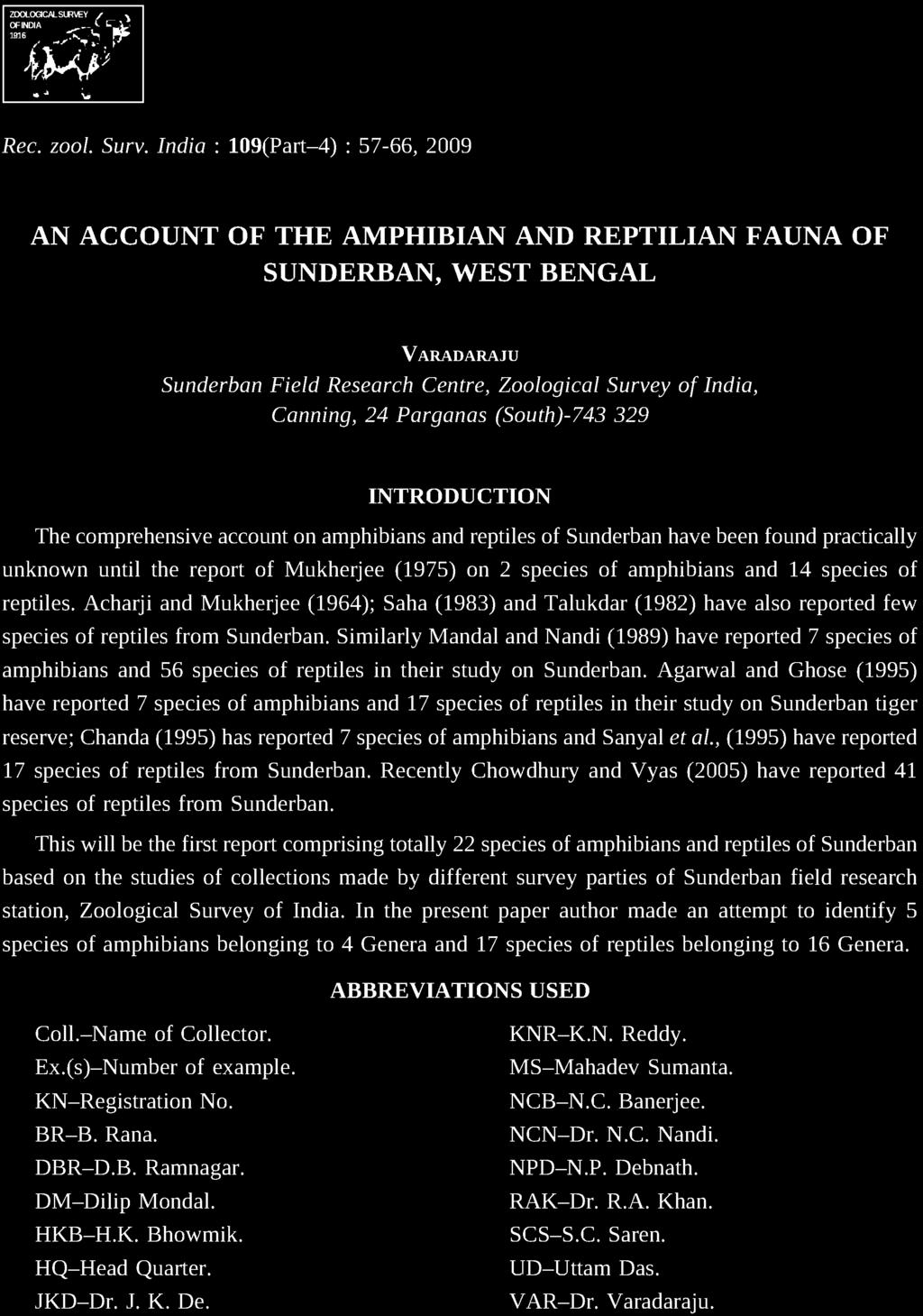 (South)-743 329 INTRODUCTION The comprehensive account on amphibians and reptiles of Sunderban have been found practically unknown until the report of Mukherjee (1975) on 2 species of amphibians and