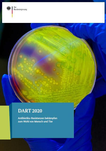 DART 2020 Further developed and adopted by the federal cabinet in May 2015 Goal 1: Strengthening the One Health approach nationally and internationally Goal 2: Recognising changes in resistance at an