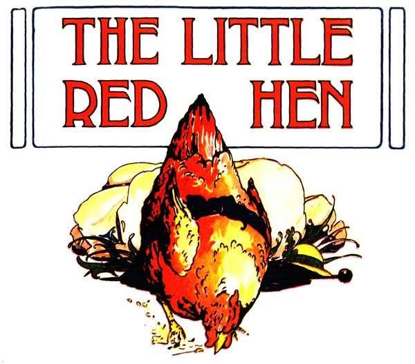 THE LITTLE RED HEN An Old English Folk Tale