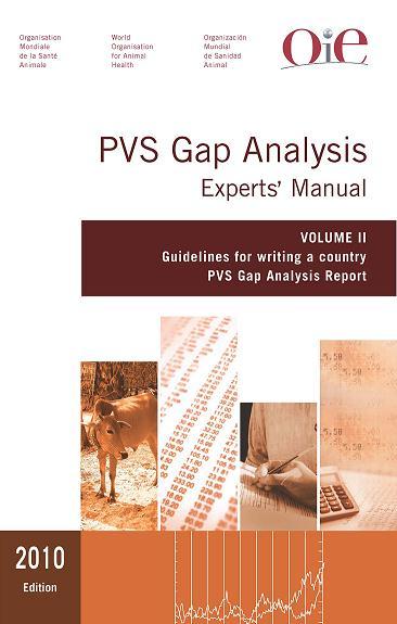 PVS Gap Analysis A PVS Gap Analysis mission facilitates the definition of country s Veterinary Services