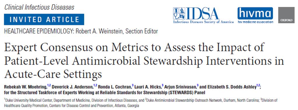 Quality Improvement Metrics for Evaluating Antimicrobial Stewardship Programs 19 member