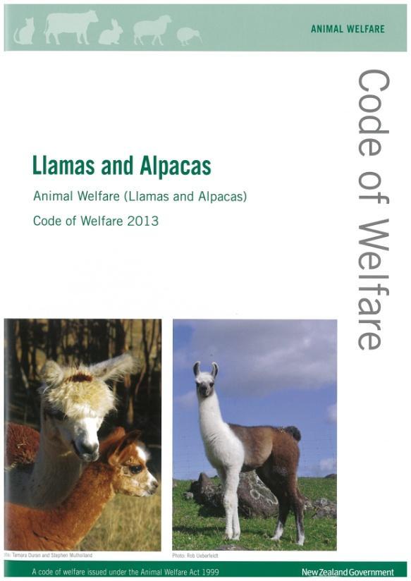 New Zealand has a new code of welfare for Llamas and Alpacas A new code of welfare is now in place for the estimated 15,000 South American camelids (Ilama, alpaca, guanaco and crossbreeds of these)