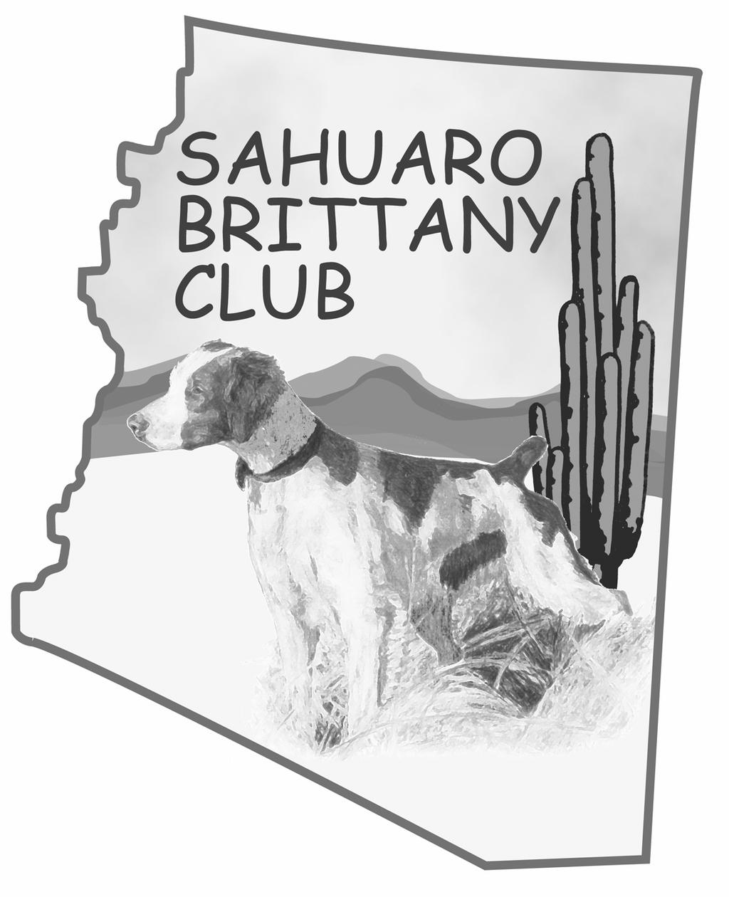 Sahuaro Brittany Club members would love to have you attend our first independent specialty show in conjunction with the Heart of the Desert Classic!