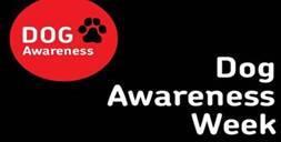 Dog Awareness Week Internal Poster Scottish & Welsh versions of this poster will be sent to