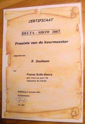 Left: This certificate, awarded for being Best Pigeon of the appointed Judge, Raymond won with one of his Sottobanca at the Delta Show in Middelburg, 2007.