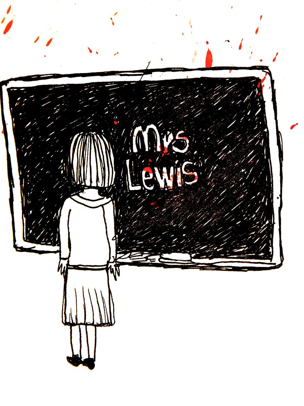 Mrs Lewis by David Mackie The children were fidgety. Shaken-up bottles of coke ready to hiss and blow their tops.