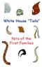 White House Tails. Pets of the First Families