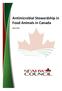 Antimicrobial Stewardship in Food Animals in Canada. April, 2016