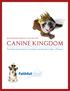 Sponsorship Opportunities for. Canine Kingdom. Providing royal treatment to homeless and abandoned dogs in Delaware