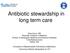 Antibiotic stewardship in long term care