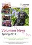 Make lots of life changing friends. Volunteer News Spring 2017