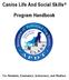 Canine Life And Social Skills. Program Handbook. For Students, Evaluators, Instructors, and Shelters