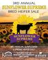 SUNFLOWER SUPREME 3RD ANNUAL BRED HEIFER SALE 3RD ANNUAL SUNFLOWER SUPREME HEIFER SALE FEATURING OVER 400 REGISTERED AND COMMERCIAL BRED HEIFERS