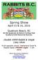 Spring Show. April 15 & 16, Qualicum Beach, BC At the Qualicum & District Curling Club located at 644 Memorial Avenue.